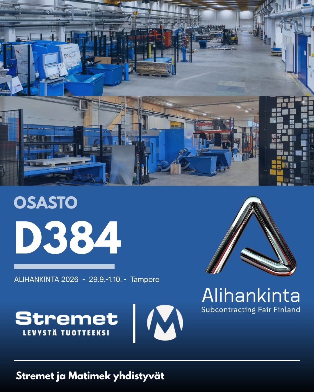 Stremet ja Matimek yhdistyvät. Tavataan Alihankinnassa, osastolla D384